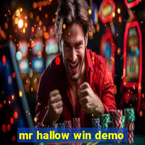 mr hallow win demo